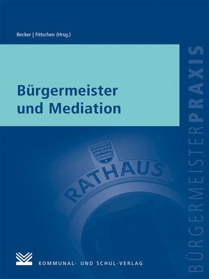 cover image of Bürgermeister und Mediation